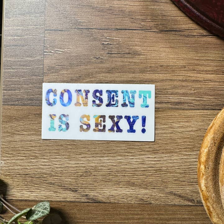 Consent is Sexy Sticker - Vinyl - 1.5"x3" for wholesale by AbstractbyRabrams