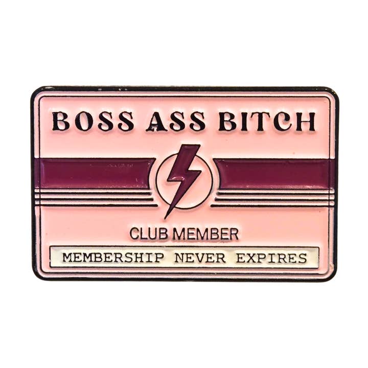 Märke: Medlem i Boss Ass Bitch-klubben / Stärkande knappnål för wholesale av SHEWOLF Designs