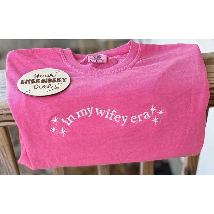 Embroidered In My Wifey Era Comfort Colors T-Shirt for wholesale by Your Embroidery Girl