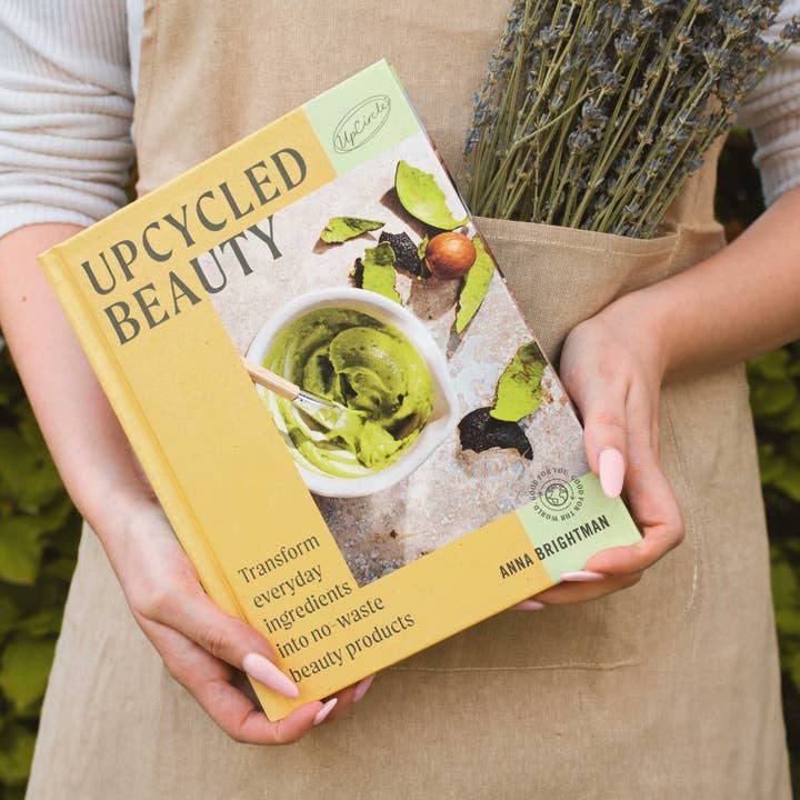 UpCircle Beauty UK - Wholesale Book - Adult - UpCycled Beauty: At Home Skincare Recipes by Anna Brightman