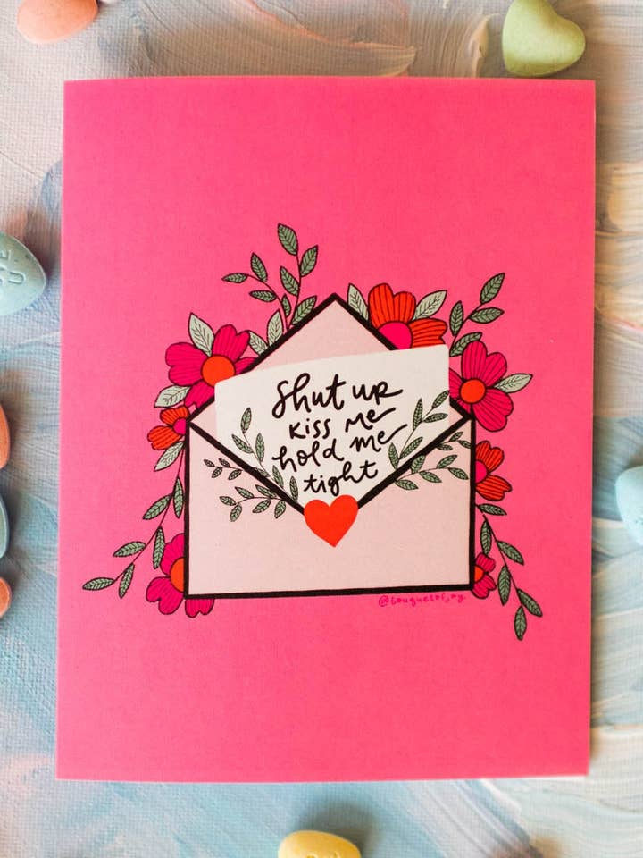 Shut Up Kiss Me Hold Me Tight Valentine's Card for wholesale by Bouquet of Joy