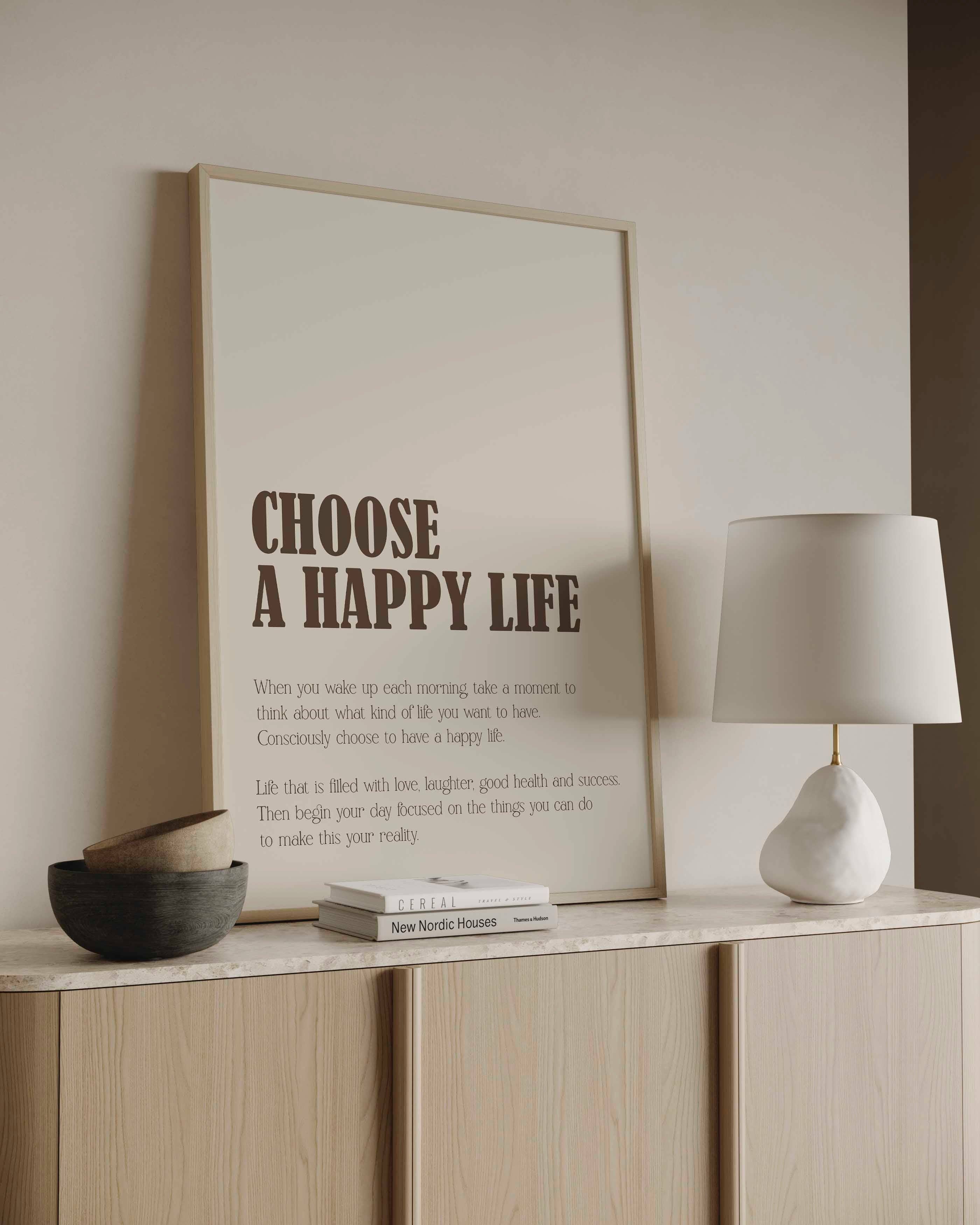 D'LUXE PRINTS - Wholesale Art Print - Choose A Happy Life Brown Print2