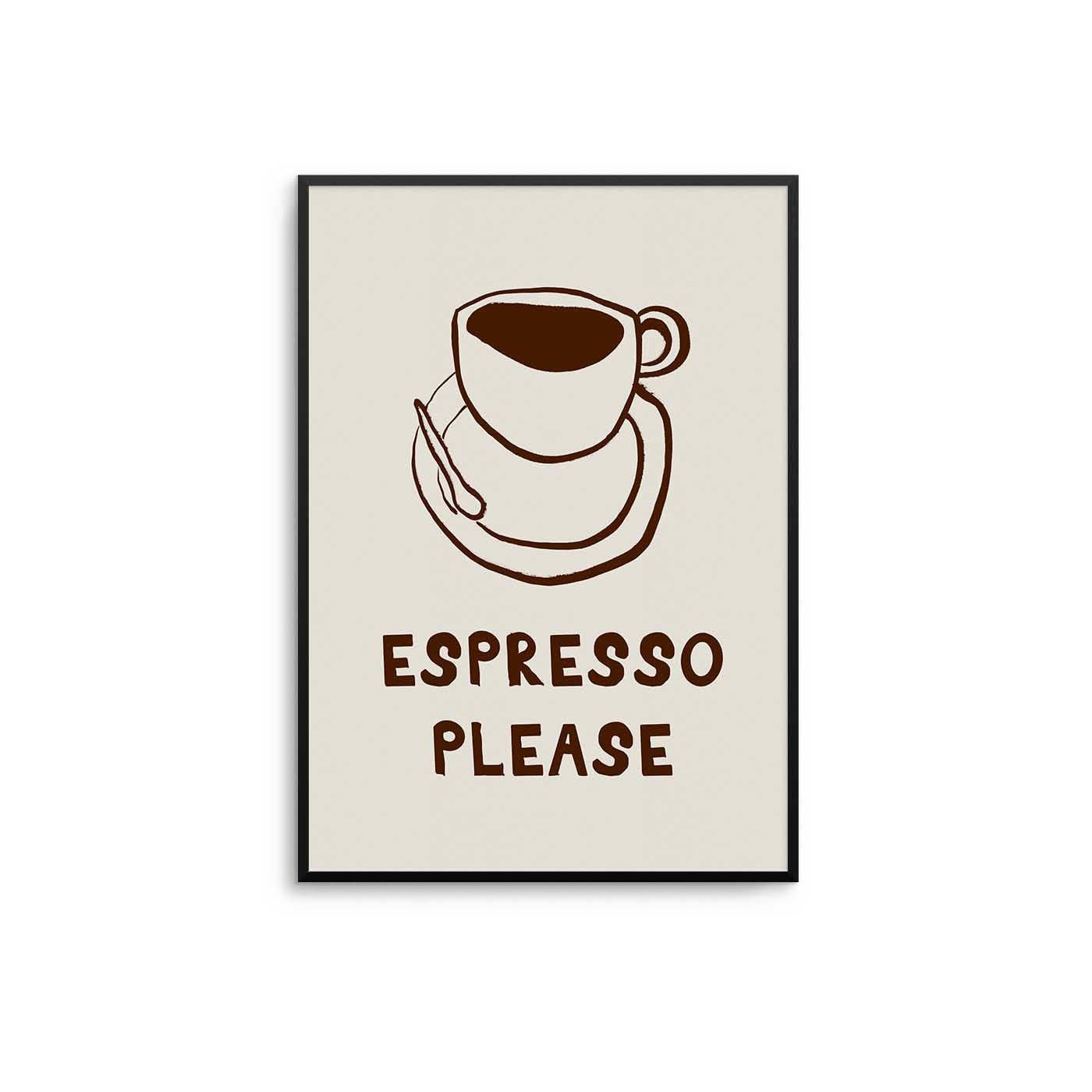 D'LUXE PRINTS - Wholesale Art Print - Espresso Please Print