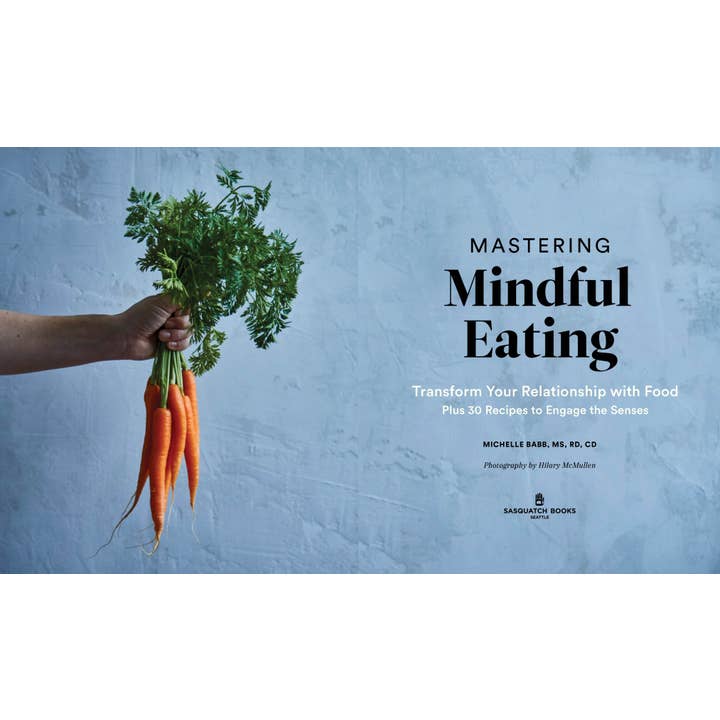 Blue Star Press - Wholesale Diet & Nutrition Book - Mastering Mindful Eating: A Self Care Cookbook2