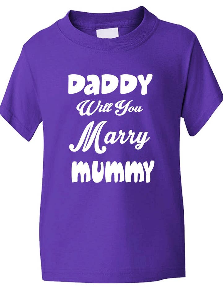 Maglietta per bambini Daddy Will You Marry Mummy per la vendita all'ingrosso da parte di Print4U