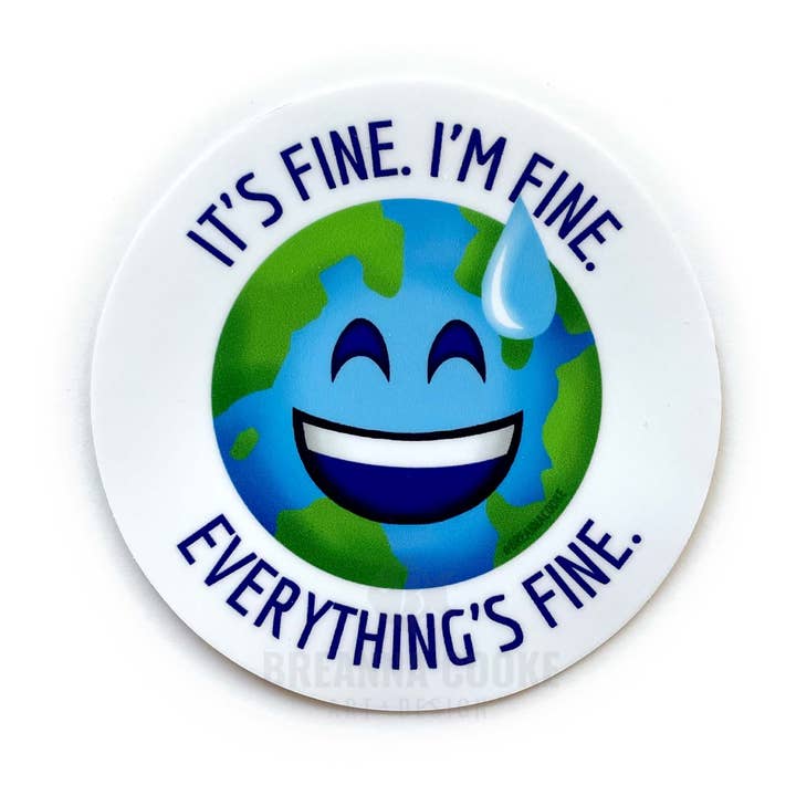 It's Fine. Everything's Fine. Earth Emoji | Sticker | 3 x 3 in for wholesale by Breanna Cooke