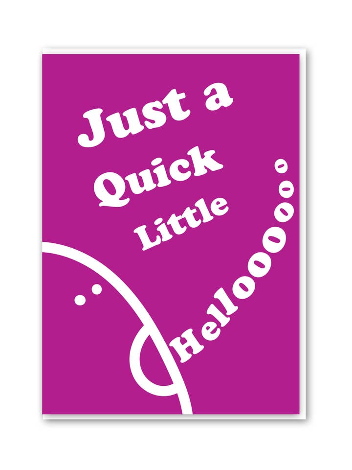 Just a Quick Little Hellooooo for wholesale by Objectables Publishing Limited