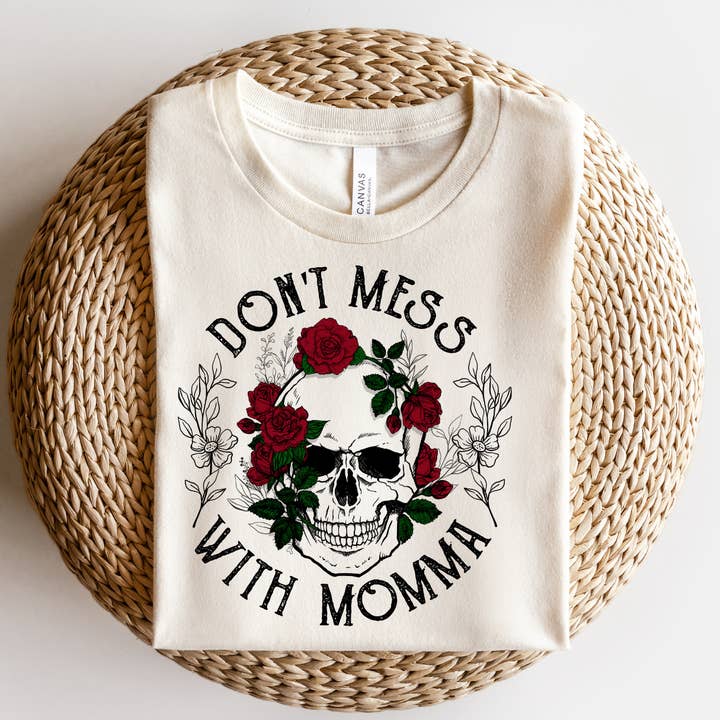 NO TE METAS CON MAMA TRANSFER - DTF Transfer para venta al por mayor de Sassy and Sublime