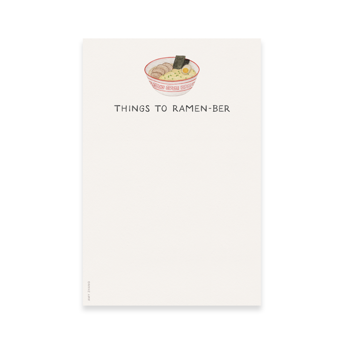 Amy Zhang – wholesale Notepad – Things To Ramen-ber — Asian Food Noodle Pun Notepad1