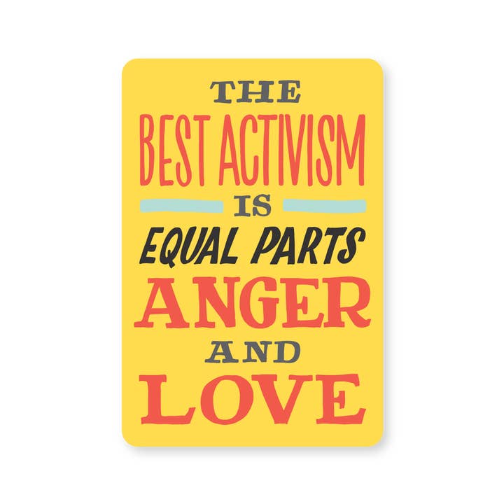 Ladyfingers Letterpress – Adesivo por atacado – Melhor Ativismo é Igual Parts Raiva & Love Sticker