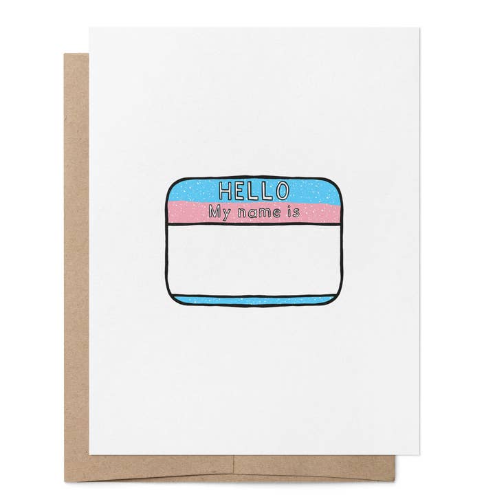 That Queer Card Co - Wholesale Everyday Greeting Card - Trans My Name Is LGBTQ+ Greeting Card