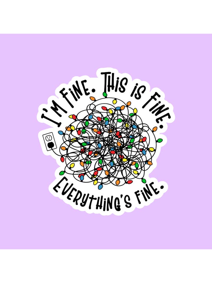 I'm Fine, This is Fine Christmas Sticker for wholesale by Shadows of Sunshine