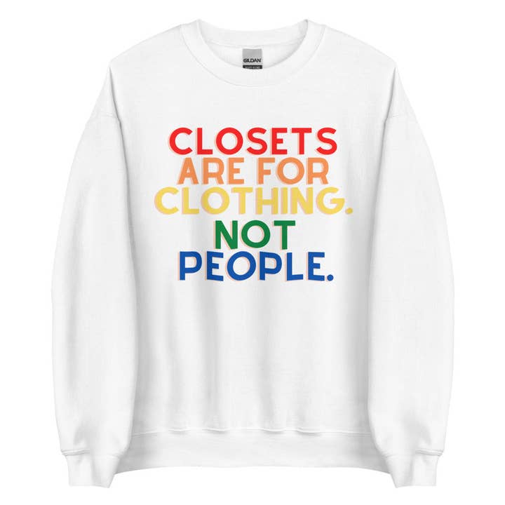 Armários são para roupas. Não pessoas. | Crew Neck por atacado de Sew You