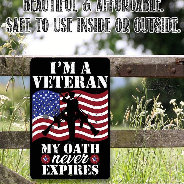 Lone Star Art Metal Signs - Wholesale Sign - Patriotic Sign | I'm A Veteran My Oath Never Expires4