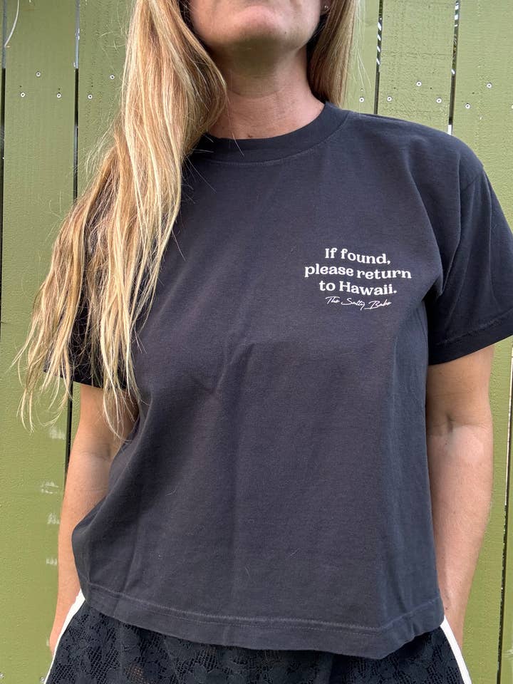 The Salty Babe - Wholesale Screen Printed T-Shirt - Women's - If Found Return To Hawaii Boxy Tee2