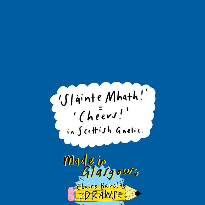 Claire Barclay Draws - Wholesale Everyday Greeting Card - Slainte Mhath! (Cheers! in Gaelic) A6 Card1