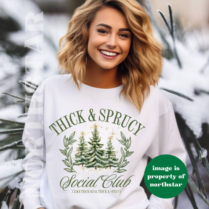 Thick and Sprucey Christmas Tree Farm Sweatshirt for wholesale by Northstar