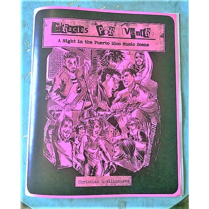 Gracias Por Venir : La scène musicale de Porto Rico (Zine) pour la vente par Microcosm Publishing & Distribution