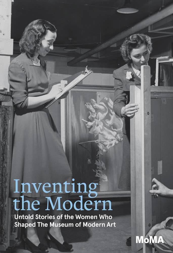 ARTBOOK | D.A.P. - Wholesale Arts & Entertainment - Inventing the Modern: Women Who Shaped MoMa0