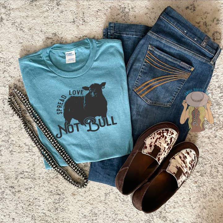 Spread Love Not Bull Tee for wholesale by Sweet Valley Tees