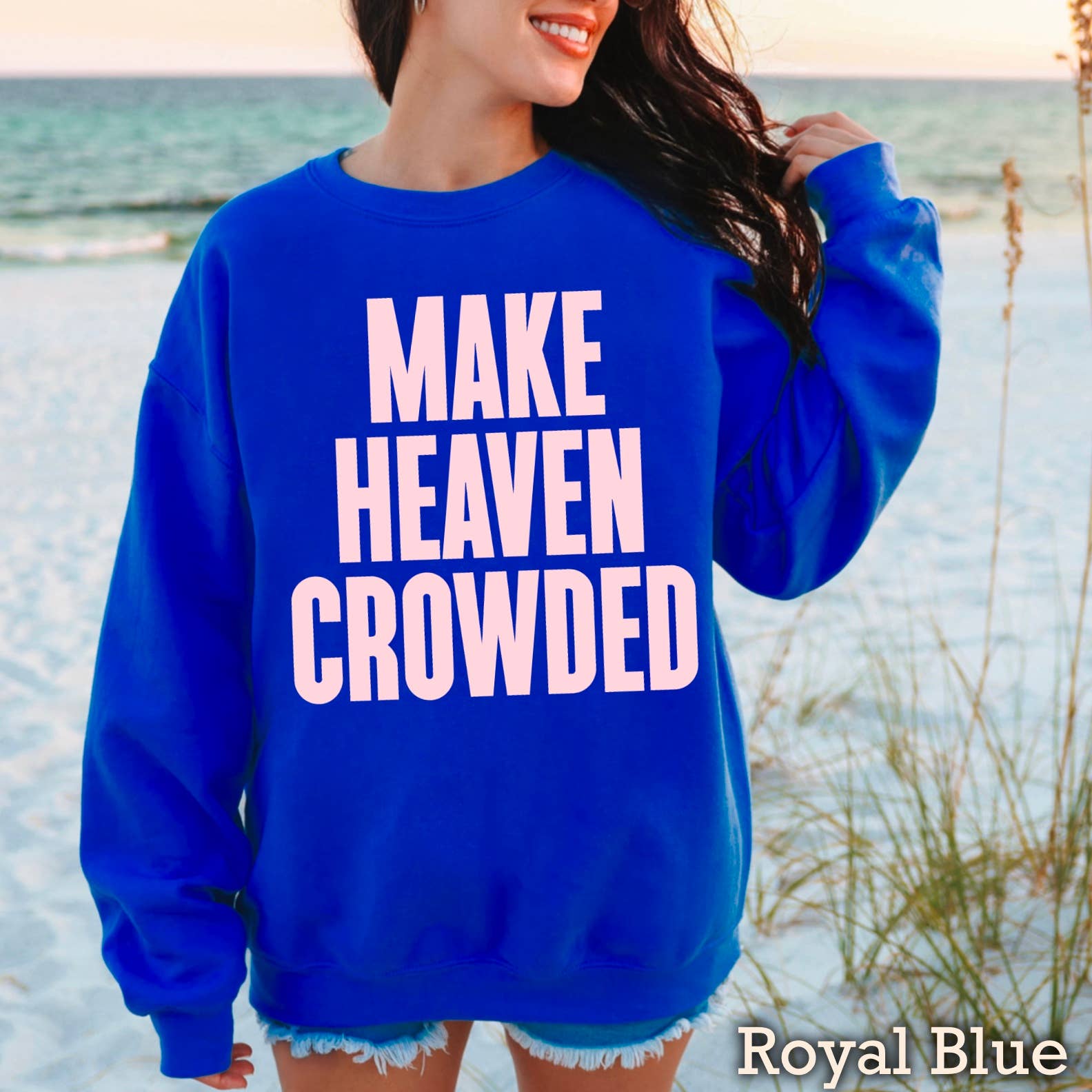 Shoppe SHC - Wholesale Graphic Sweatshirt - Women's - Make Heaven Crowded Christian Graphic Sweatshirt 10