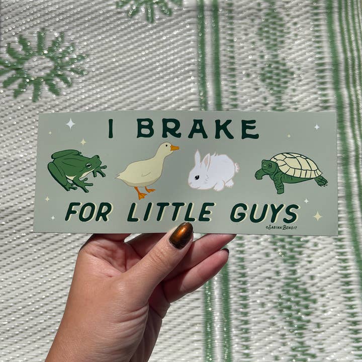 Sarina's Designs - Wholesale Magnet - I Brake for Little Guys Bumper Magnet | I Brake for Critters2