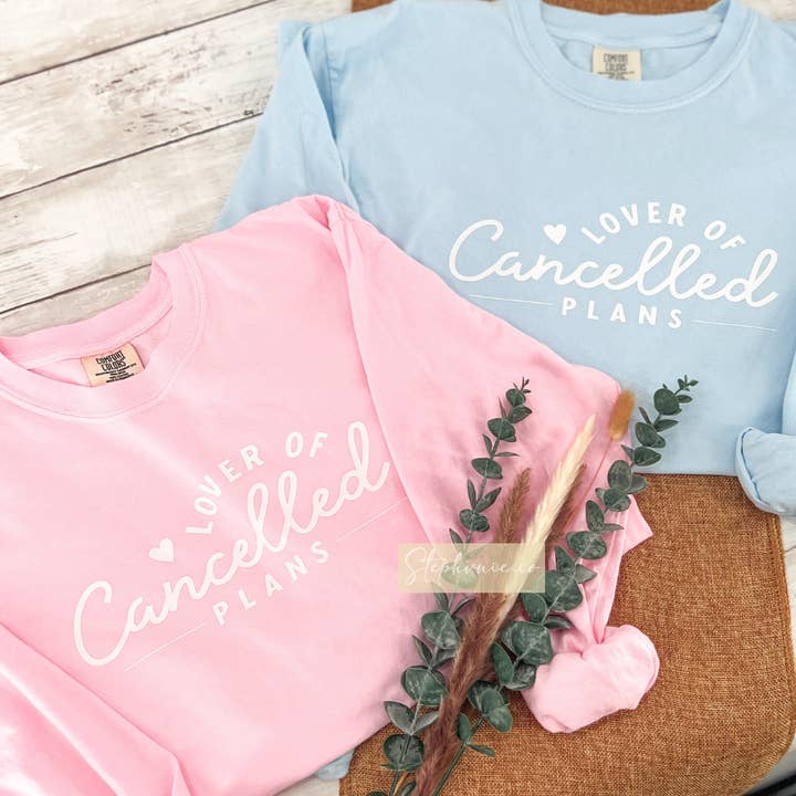 Lover of Cancelled Plans Long Sleeve T-Shirts for wholesale by Stephvnie.co