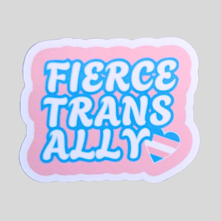 Trans Sticker Fierce Trans Ally glansig vinyl handgjord för wholesale av sent with Pride