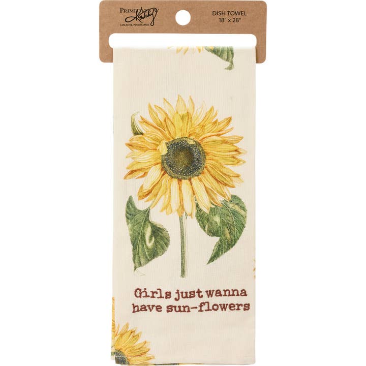 Primitives by Kathy - Wholesale Tea Towel - Girls Just Wanna Have Sunflowers Kitchen Towel