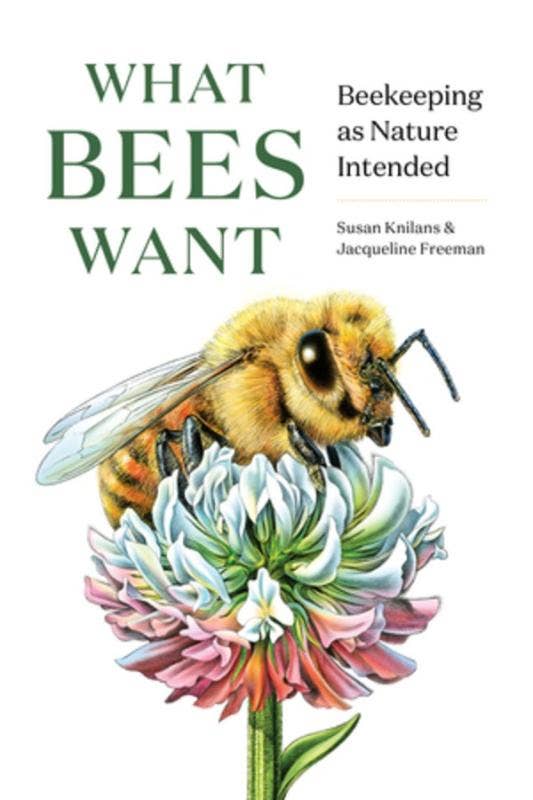 Microcosm Publishing & Distribution - Wholesale Nature & Outdoors - What Bees Want: Beekeeping as Nature Intended0