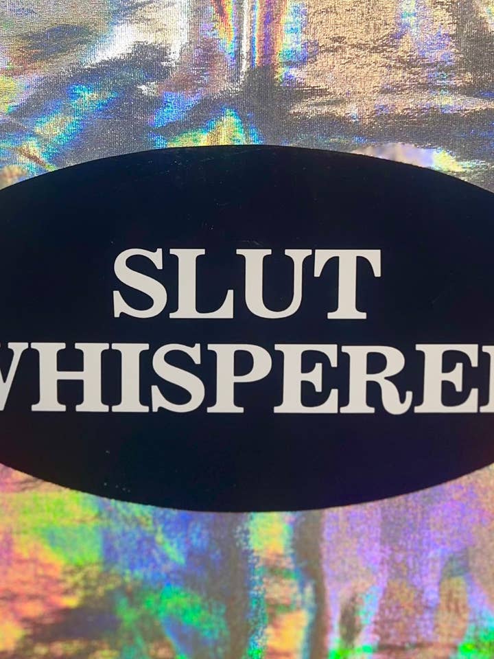 Slut Whisperer Oval Sticker for wholesale by MP Bag Makers