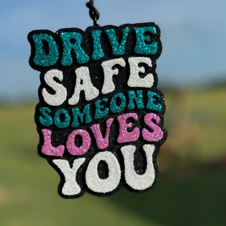 Drive Safe Someone Loves You Car Freshie/Car Scent/Car Decor for wholesale by Scent Story Freshies