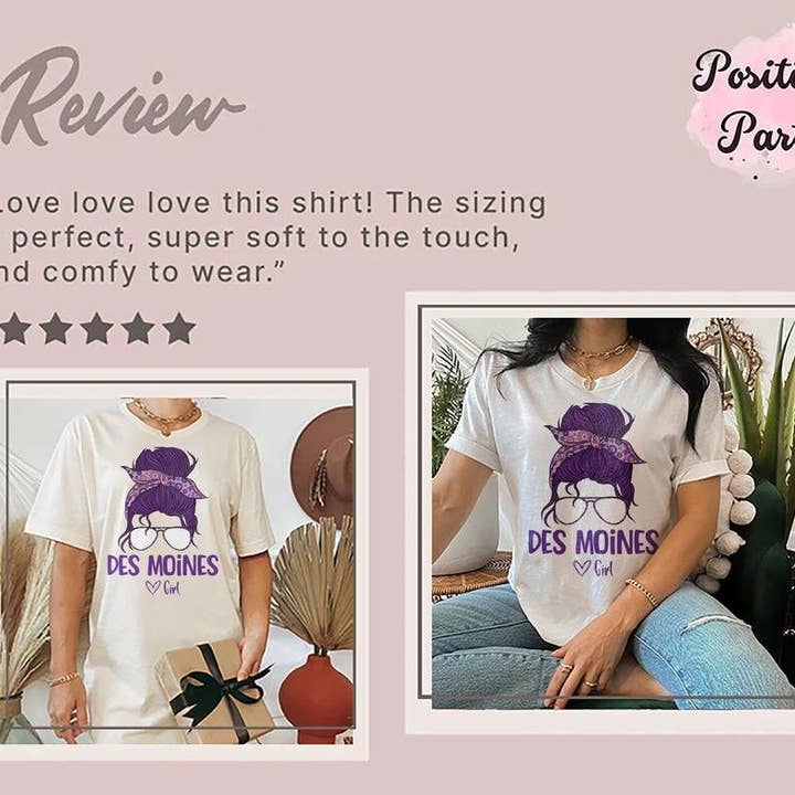 PositiveParty - Wholesale Screen Printed T-Shirt - Women's - Des Moines Girl Shirt, Born In Des Moines Gift8