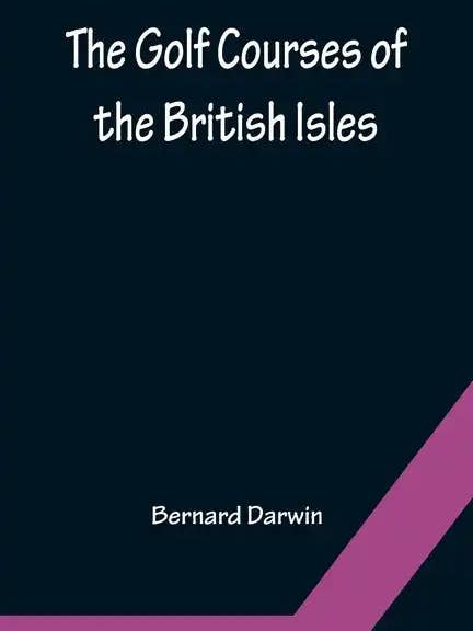 The Golf Courses of the British Isles - Paperback for wholesale by Books by splitShops