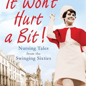 Boon Books – wholesale Medical health – It Won't Hurt a Bit: Nursing Tales from the Swinging Sixties
