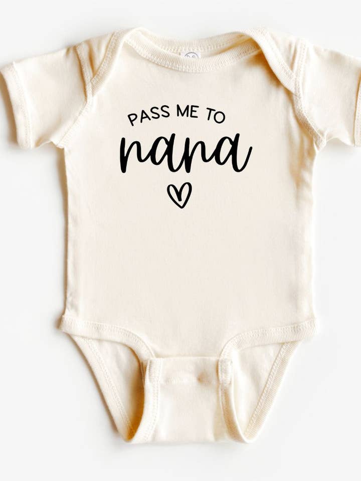 Dorothy’s Reason - Wholesale Bodysuit (Non-Footed) - Baby - Pass Me to Nana Baby Bodysuit | Gift for New Grandparents0