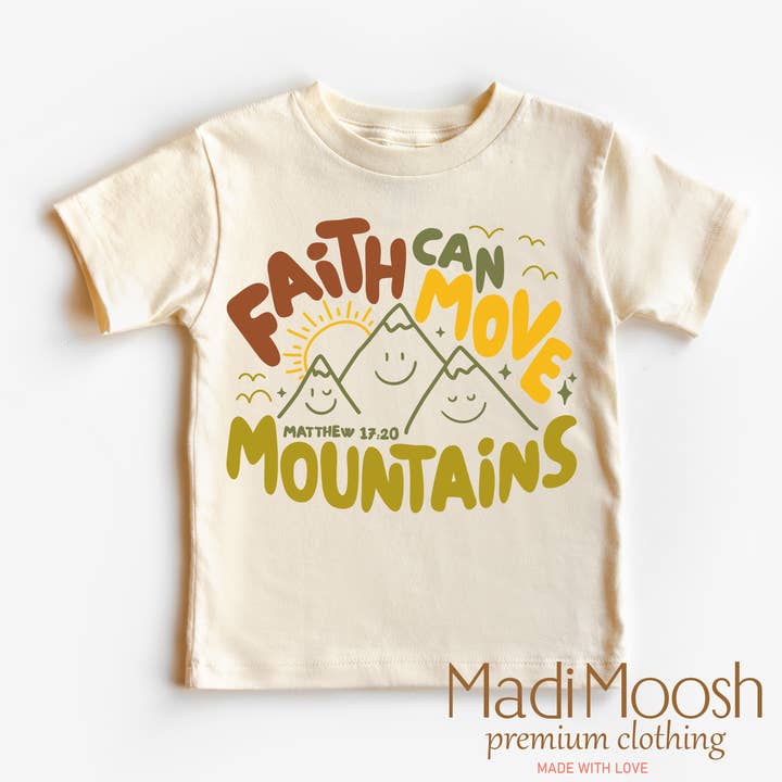 Faith Can Move Mountains Shirt - Christian Tee for wholesale by Madi Moosh