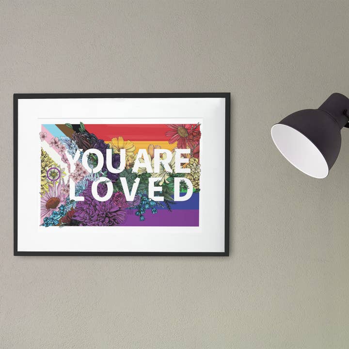 Transpainter - Wholesale Art Print - You Are Loved Poster | Rainbow Pride Art | LGBTQ Poster6