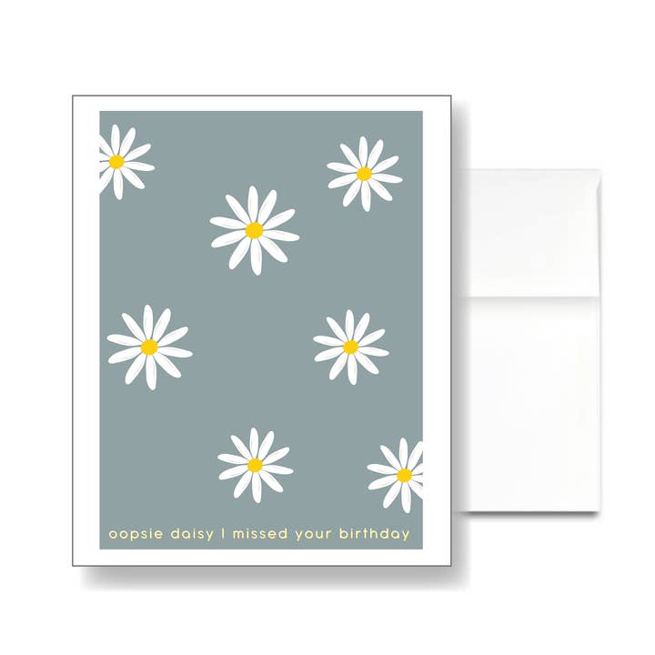 oopsie daisy I missed your birthday Card for wholesale by Little Dorset Shop