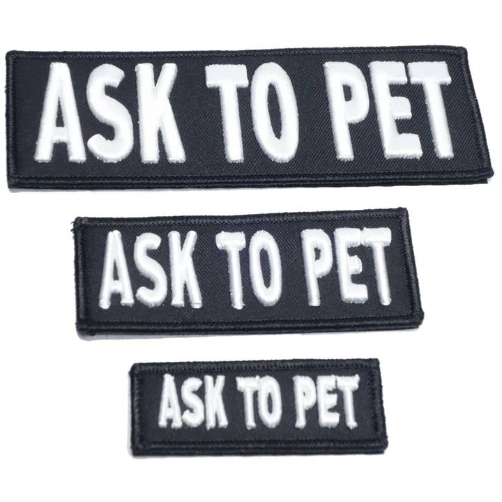 Leash Boss - Wholesale Patch - Embroidered "Ask to Pet" Dog Patches with Hook/Loop
