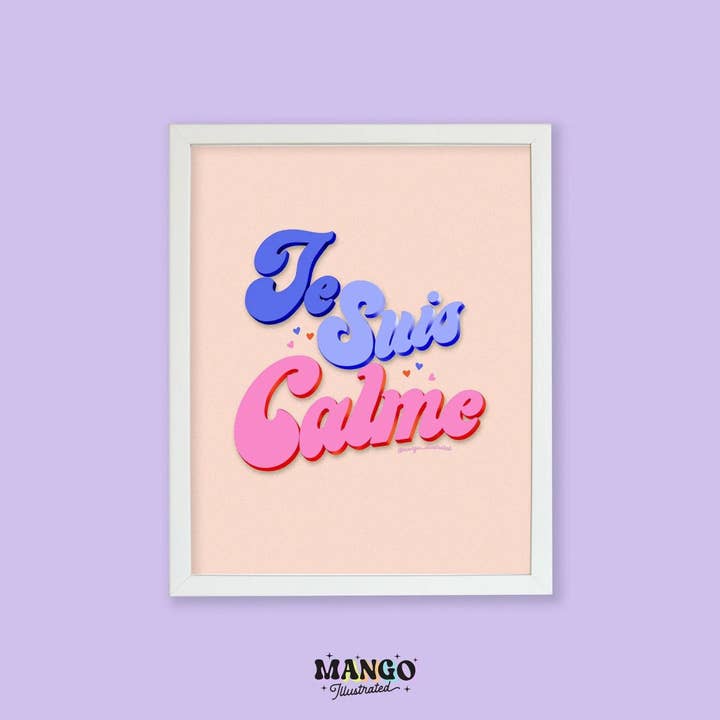 Stampa d'arte Je Suis Calme per la vendita all'ingrosso da parte di MangoIllustrated