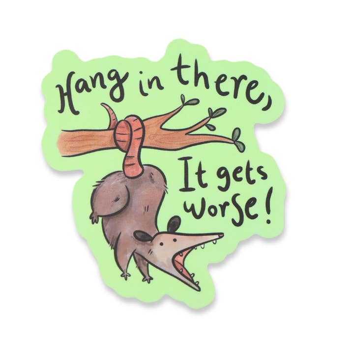 Hang In There Funny Vinyl Sticker for wholesale by Sleazy Greetings