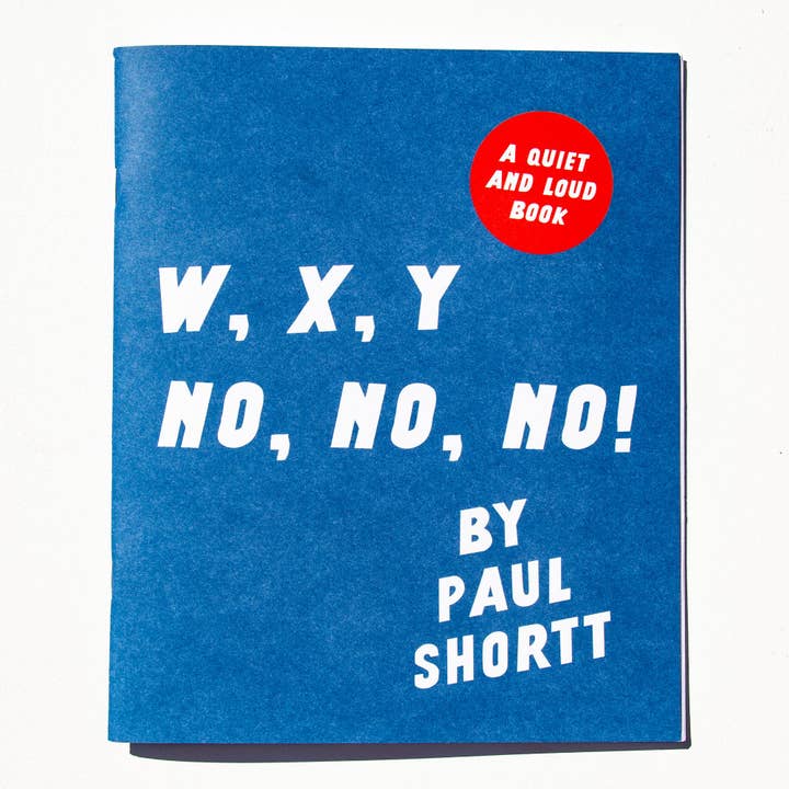 W, X, Y, NO, NO, NO, for wholesale by Shortt Editions