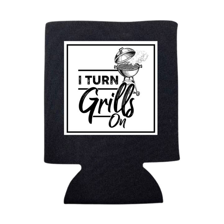 I TURN GRILLS ON CAN COOLER for wholesale by dkhandmade