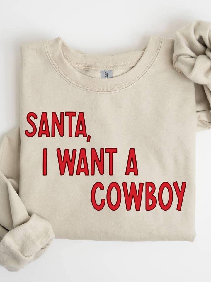 Spirit+Tribe - Wholesale Graphic Sweatshirt - Women's - SANTA, I WANT A COWBOY