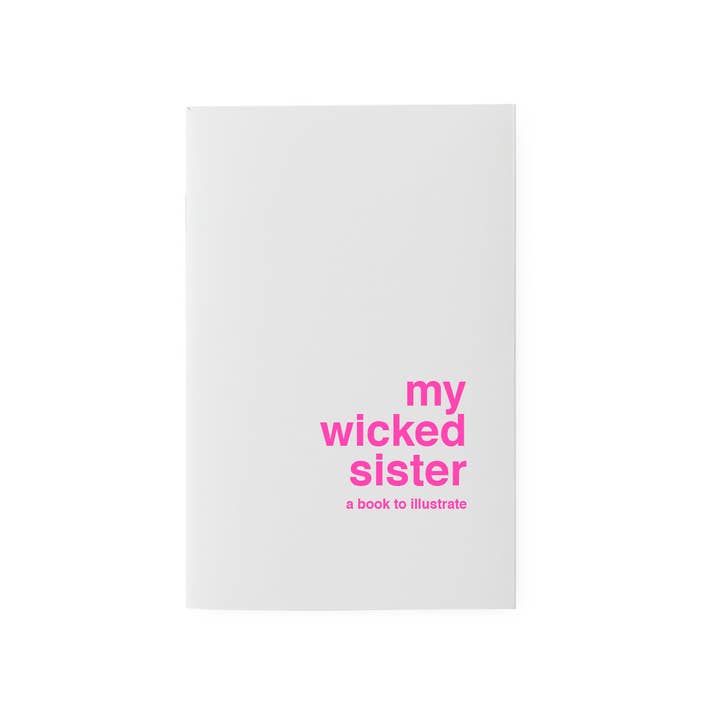 Book to Illustrate - My Wicked Sister for wholesale by Supereditions