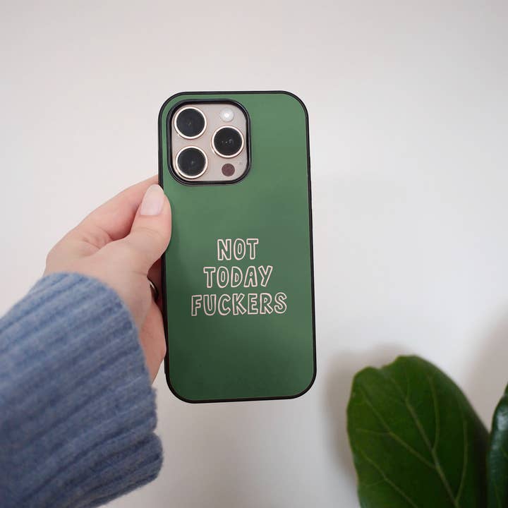 Not Today Fuckers | Phone Case for wholesale by Wisdom and Wonder Designs