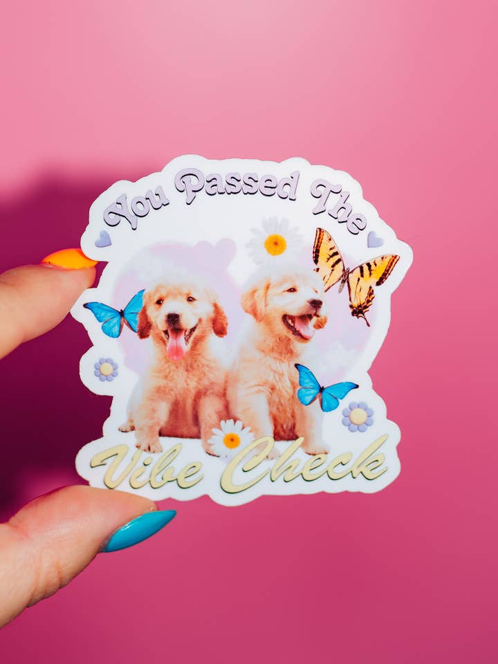 Dog You Passed The Vibe Check Sticker, Trendy Cute Animal for wholesale by ShopSourSweetener