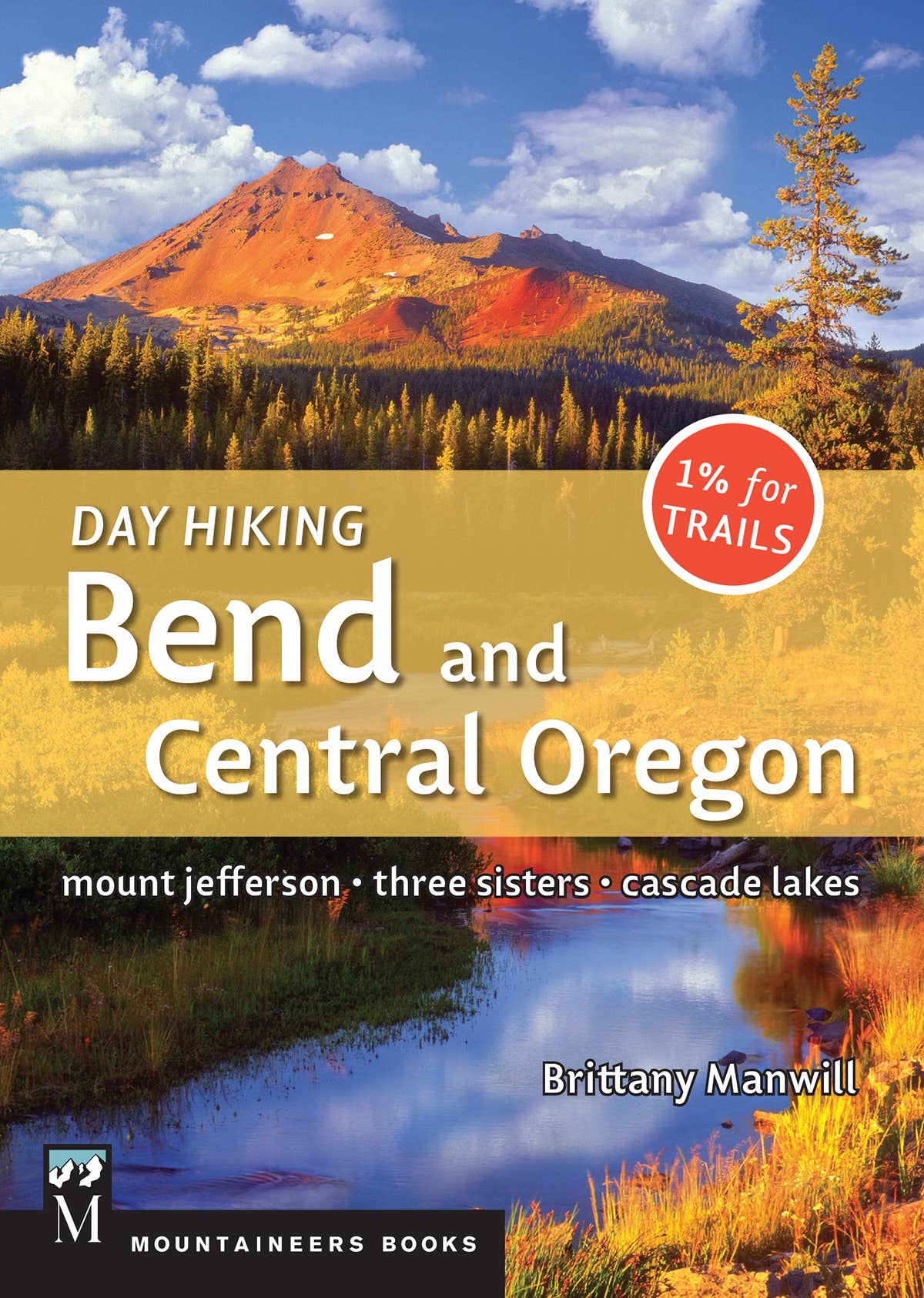Mountaineers Books - Wholesale Nature & Outdoors - Day Hiking Bend and Central Oregon0