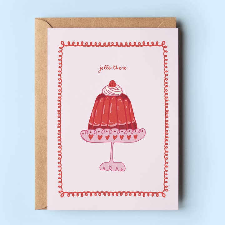 The Shelley Society - Wholesale Everyday Greeting Card - Jello There Greeting Card